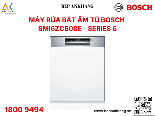 Máy rửa chén bát Bosch bán âm Serie 6 SMI6ZCS08E - Made in Germany